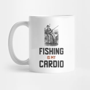 Fishing Is My Cardio Mug